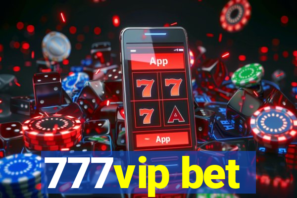 777vip bet